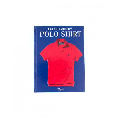 RALPH LAUREN´S POLO SHIRT 978-0-8478-6630-4