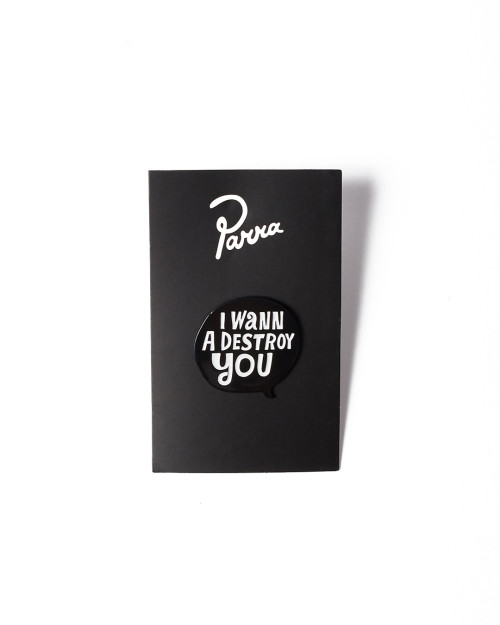 PARRA PIN DESTROY YOU ENAMEL